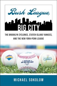 Bush League, Big City - Michael Sokolow