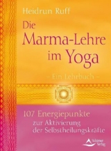 Die Marma-Lehre im Yoga - Heidrun Ruff