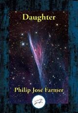 Daughter -  Philiip Jose Farmer