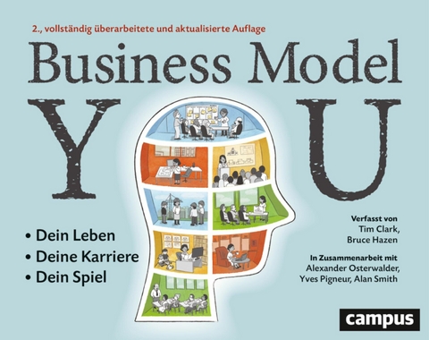 Business Model You -  Tim Clark,  Bruce Hazen,  Alexander Osterwalder,  Yves Pigneur