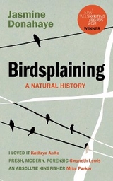 Birdsplaining - Jasmine Donahaye