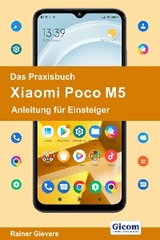 Das Praxisbuch Xiaomi Poco M5 - Anleitung für Einsteiger - Rainer Gievers