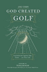 . . . And Then God Created Golf - James R. Bolley