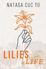 Lilies of Life - Natasa C To