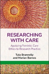 Researching with Care - Tula Brannelly, Marian Barnes