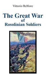 The Great War  of   Rosolinian Soldiers - Vittorio Belfiore