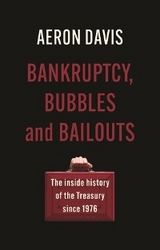 Bankruptcy, bubbles and bailouts -  Aeron Davis