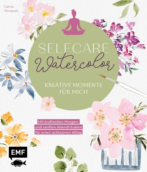 Selfcare Watercolor – Kreative Momente für mich - Carina Morawetz