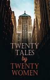 Twenty Tales by Twenty Women -  Anonymous