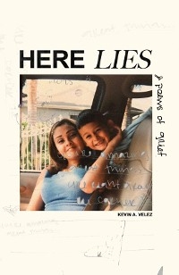 Here Lies - Kevin Velez