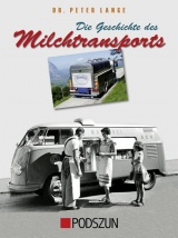 Die Geschichte des Milchtransports - Peter Lange