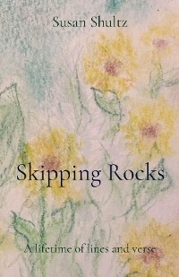 Skipping Rocks - Susan Shultz