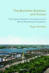 The Bentham Brothers and Russia - Roger Bartlett