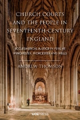 Church Courts and the People in Seventeenth-Century England - Andrew Thomson