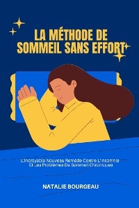 La Méthode De Sommeil Sans Effort - Natalie Bourgeau