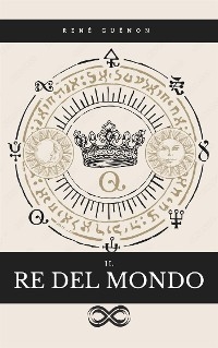 Il Re del Mondo - René Guénon