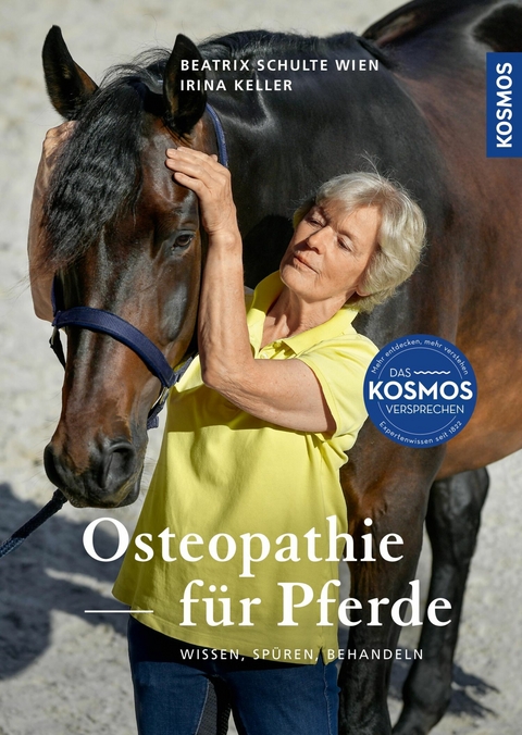 Osteopathie für Pferde -  Beatrix Schulte Wien,  Irina Keller