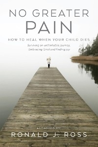 No Greater Pain -  Ronald J. Ross