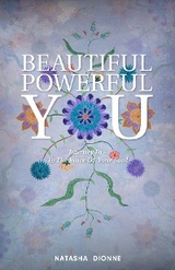 Beautiful Powerful You -  Natasha Dionne Dionne