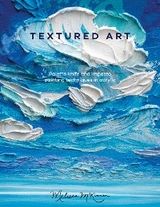 Textured Art - Melissa McKinnon