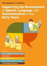 Supporting the Development of Speech, Language and Communication in the Early Years - Diana McQueen, Jo Williams