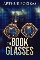 The Book Glasses - Arthur Bozikas