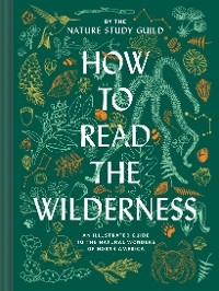 How to Read the Wilderness -  Nature Study Guild