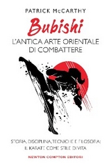 Bubishi. L’antica arte orientale di combattere - Patrick McCarthy