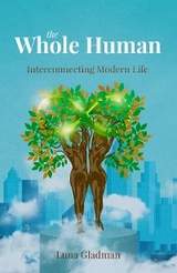 The Whole Human - Luna Gladman