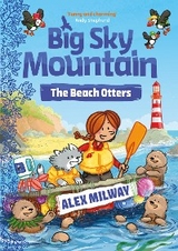 Big Sky Mountain: The Beach Otters -  Alex Milway