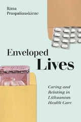 Enveloped Lives - Rima Praspaliauskiene