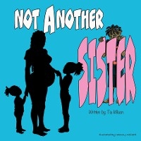 Not Another Sister - Tia Wilson