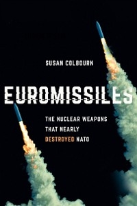 Euromissiles - Susan Colbourn