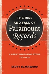 The Rise and Fall of Paramount Records - Scott Blackwood