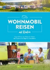 Wohnmobilreisen mit Kindern Tipps & Tricks von Eltern für Eltern - Angela Misslbeck