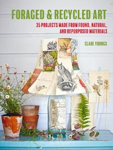 Foraged and Recycled Art - Clare Youngs