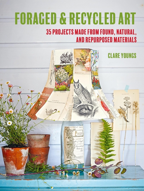 Foraged and Recycled Art - Clare Youngs