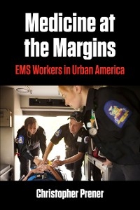 Medicine at the Margins -  Christopher Prener