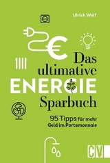 Das ultimative Energie-Sparbuch - Ulrich Wolf