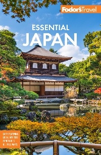 Fodor's Essential Japan -  Fodor's Travel Guides