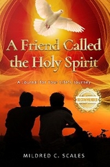 A Friend Called the Holy Spirit - Mildred Scales