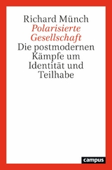 Polarisierte Gesellschaft -  Richard Münch