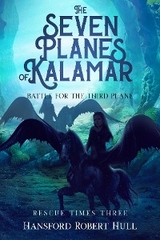 Seven Planes of Kalamar - Battle for The Third Plane -  Hansford Robert Hull