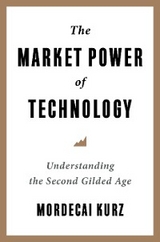 Market Power of Technology -  Mordecai Kurz