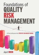 Foundations of Quality Risk Management -  Jayet Moon