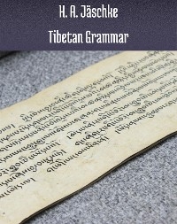 Tibetan Grammar - Jäschke H. A.