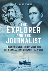 The Explorer and the Journalist -  Richard Evans