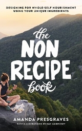 The NonRecipe Book - Amanda Presgraves