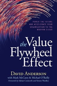 Value Flywheel Effect -  David Anderson