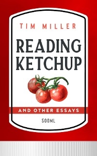 Reading Ketchup -  Tim Miller